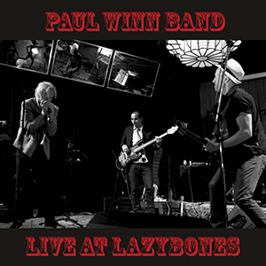 Live at Lazybones, Paul Winn Band